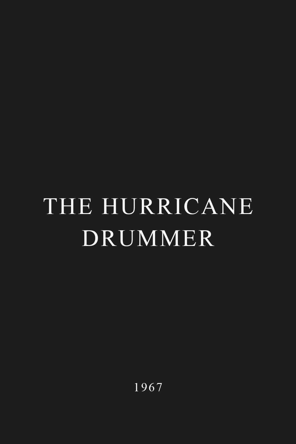 The Hurricane Drummer