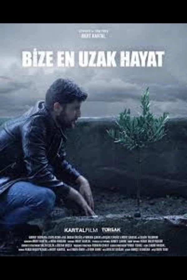 Bize En Uzak Hayat