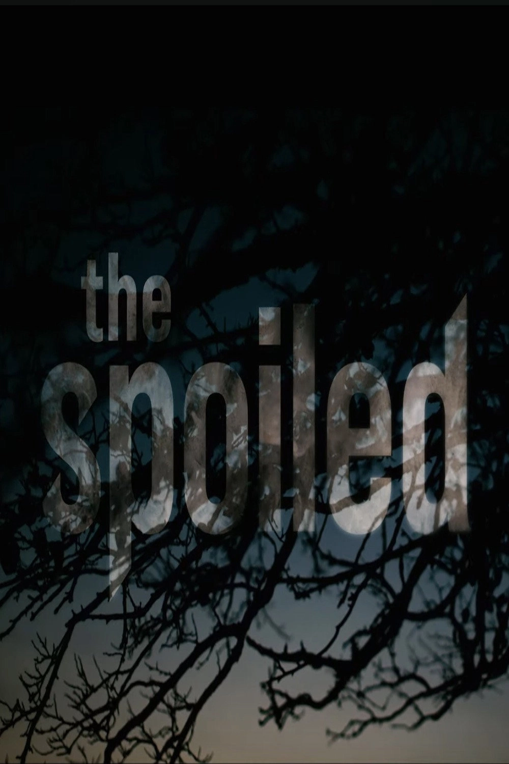 The Spoiled