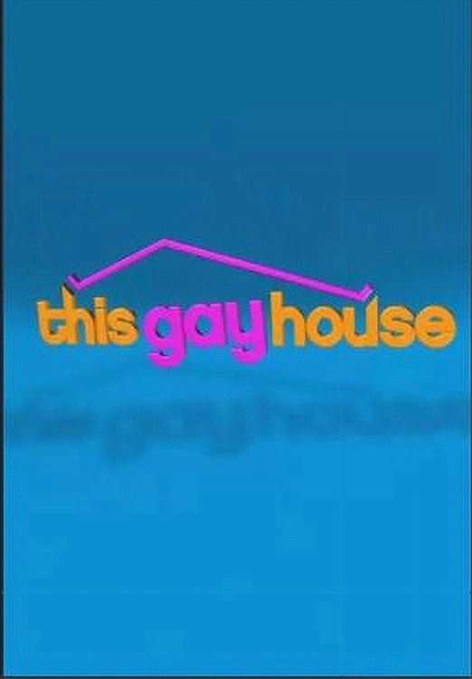 This Gay House
