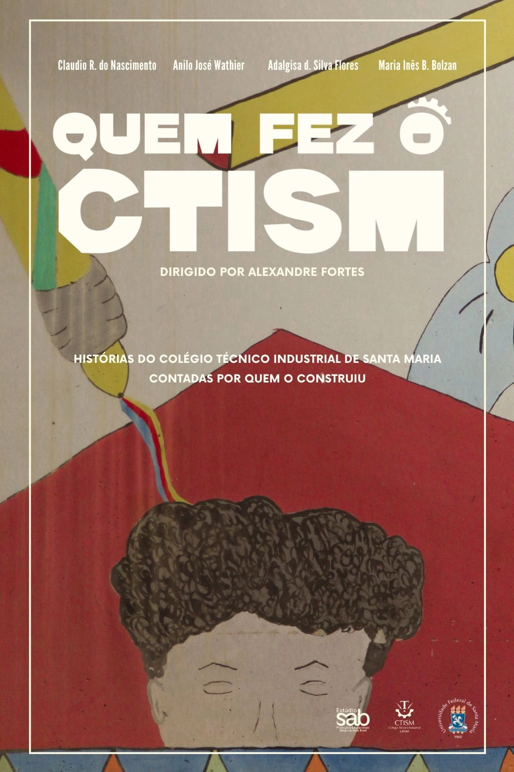 Quem fez o CTISM