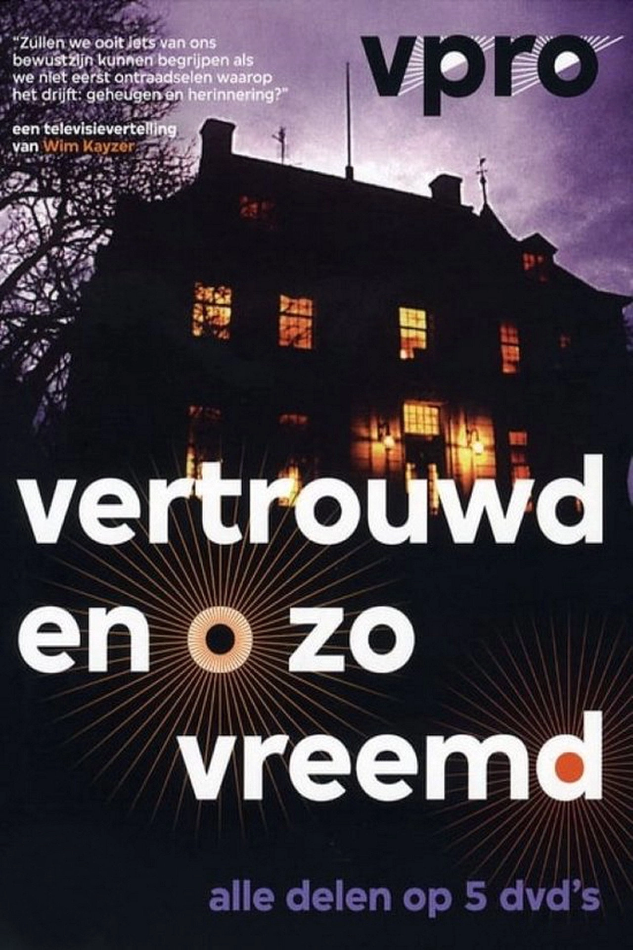 Vertrouwd en O zo Vreemd