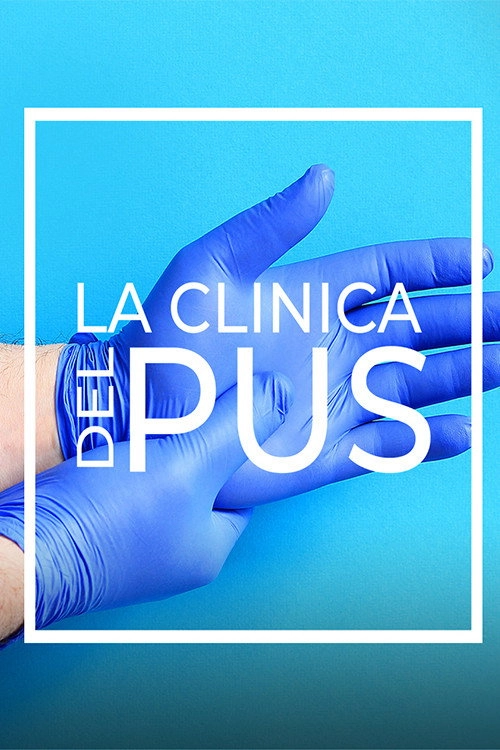 La Clinica del Pus