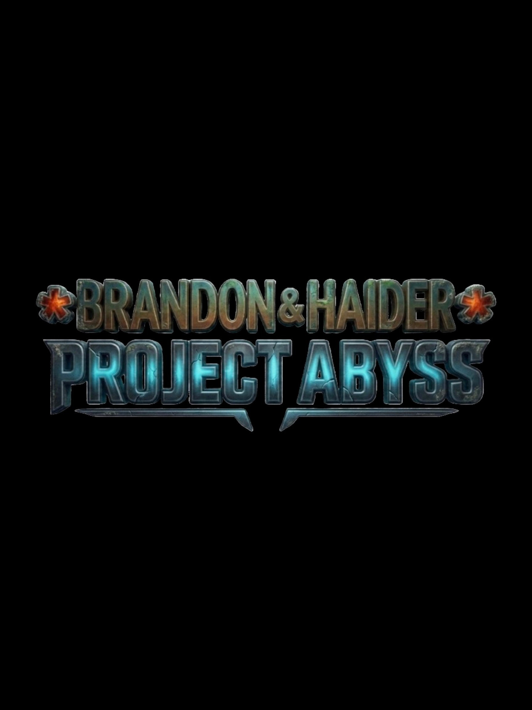 Brandon & Haider: Project Abyss