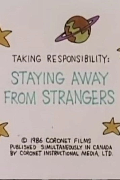 Taking Responsibility: Staying Away From Strangers