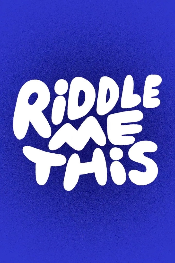 Riddle Me This