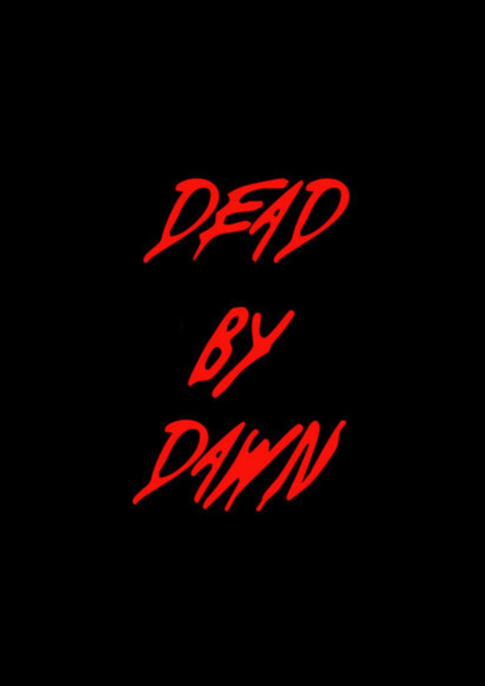 Dead By Dawn