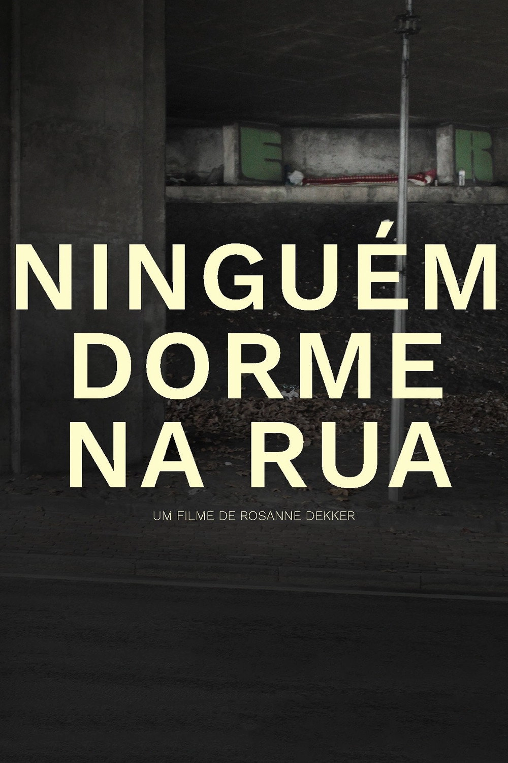 Ninguém Dorme na Rua