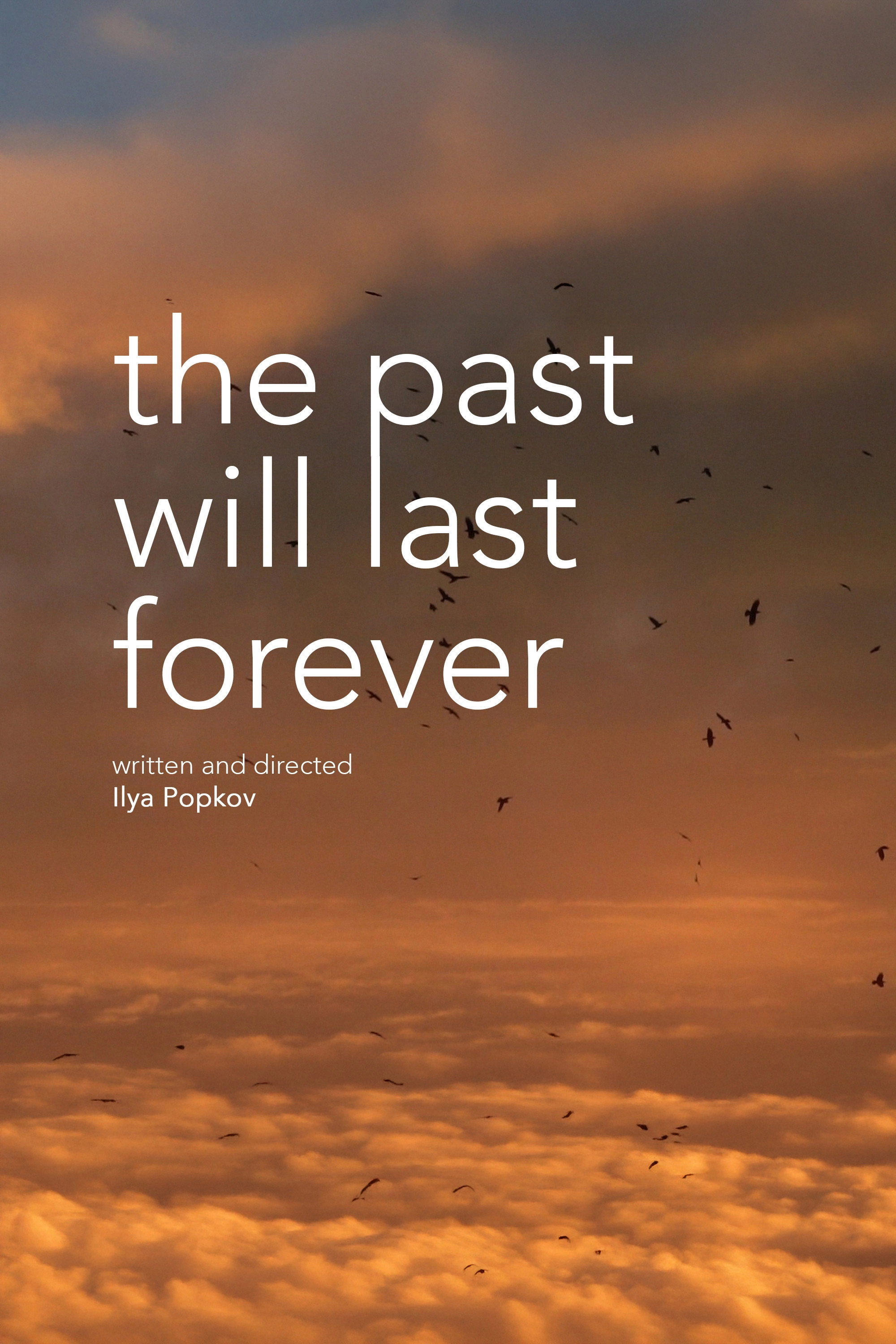 The Past Will Last Forever