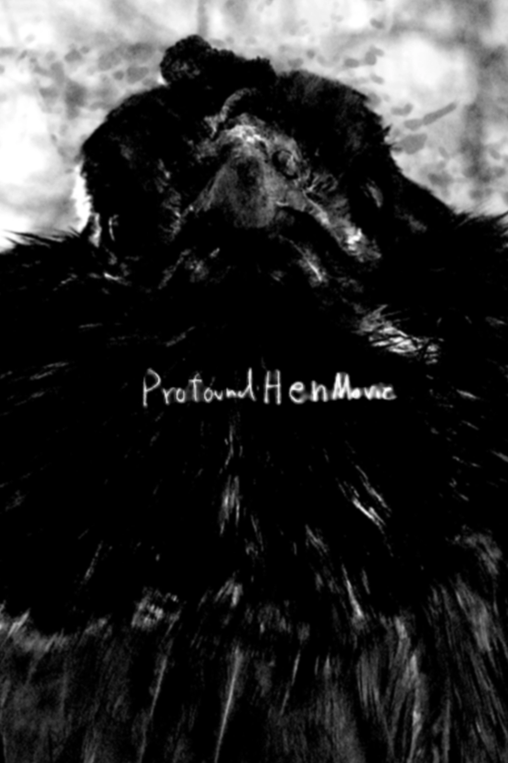 Profound Hen Movie