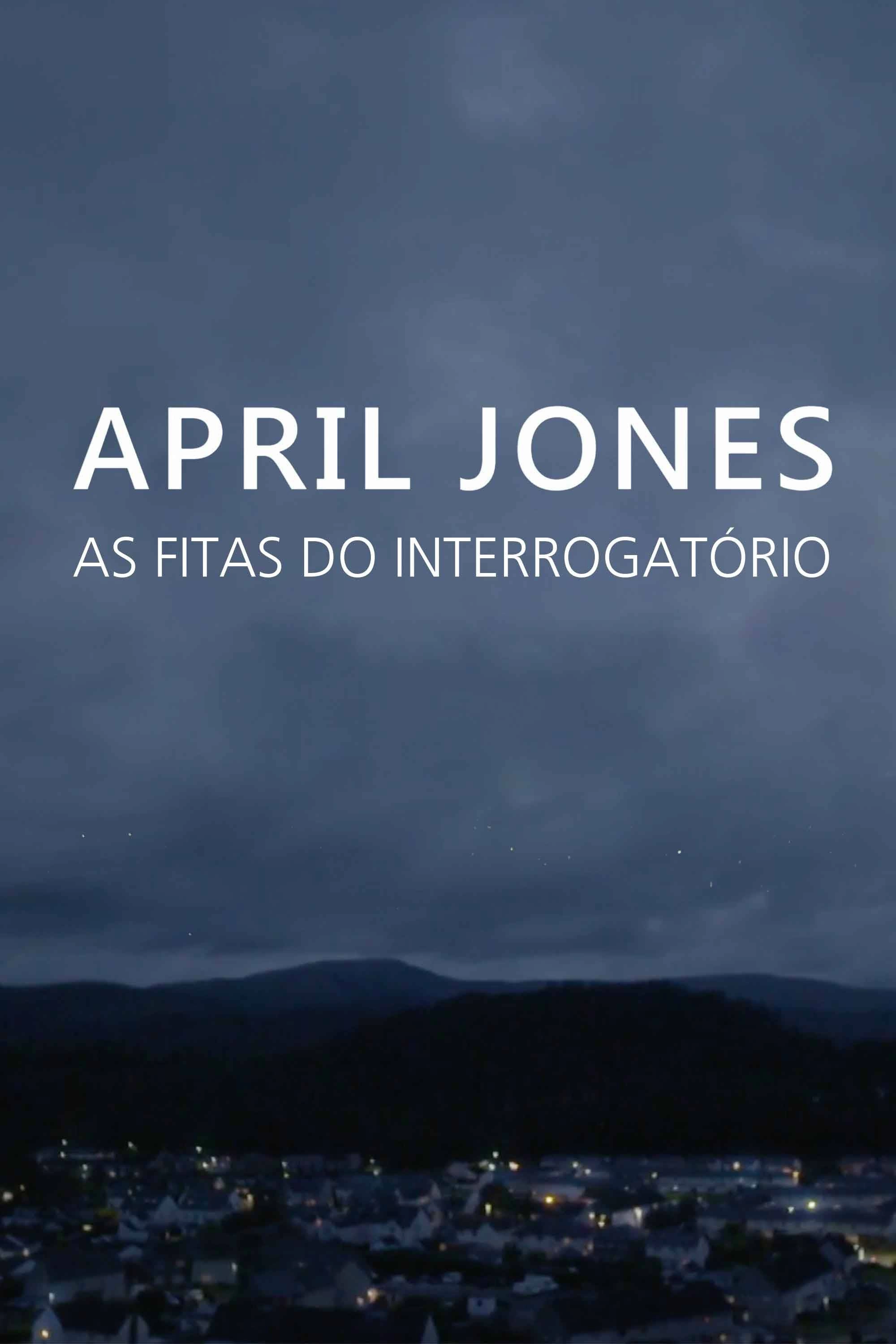 April Jones: The Interrogation Tapes