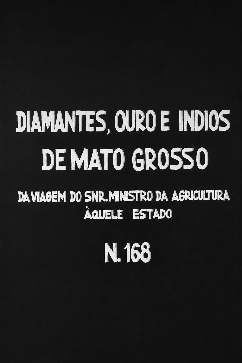 Diamantes, Ouro e Índios de Mato Grosso