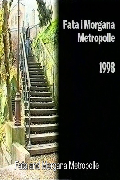 Fata and Morgana Metropolle