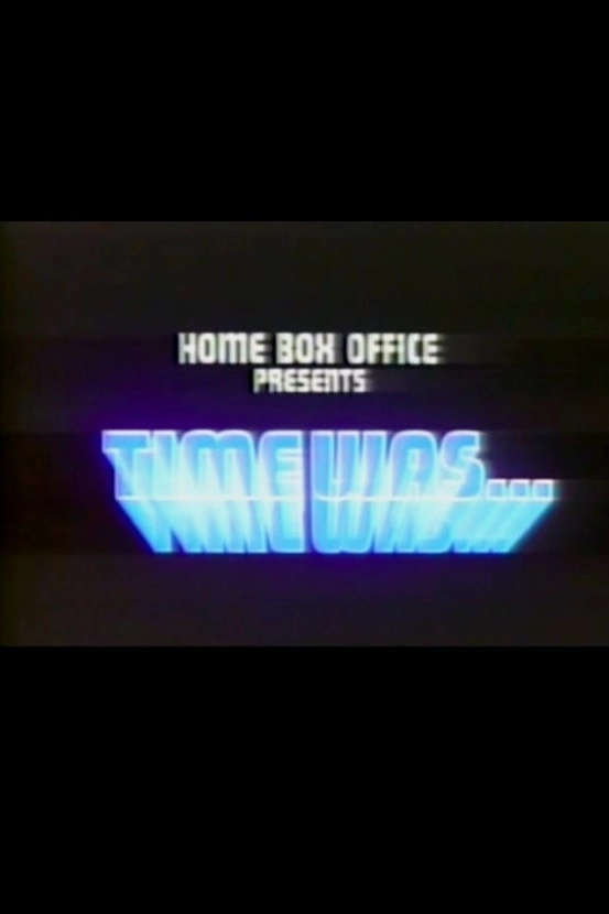 Time Was