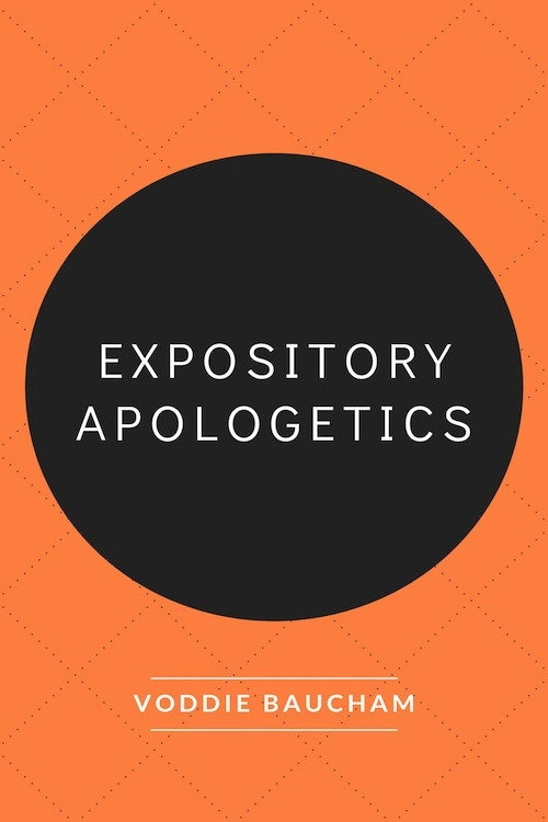 Expository Apologetics