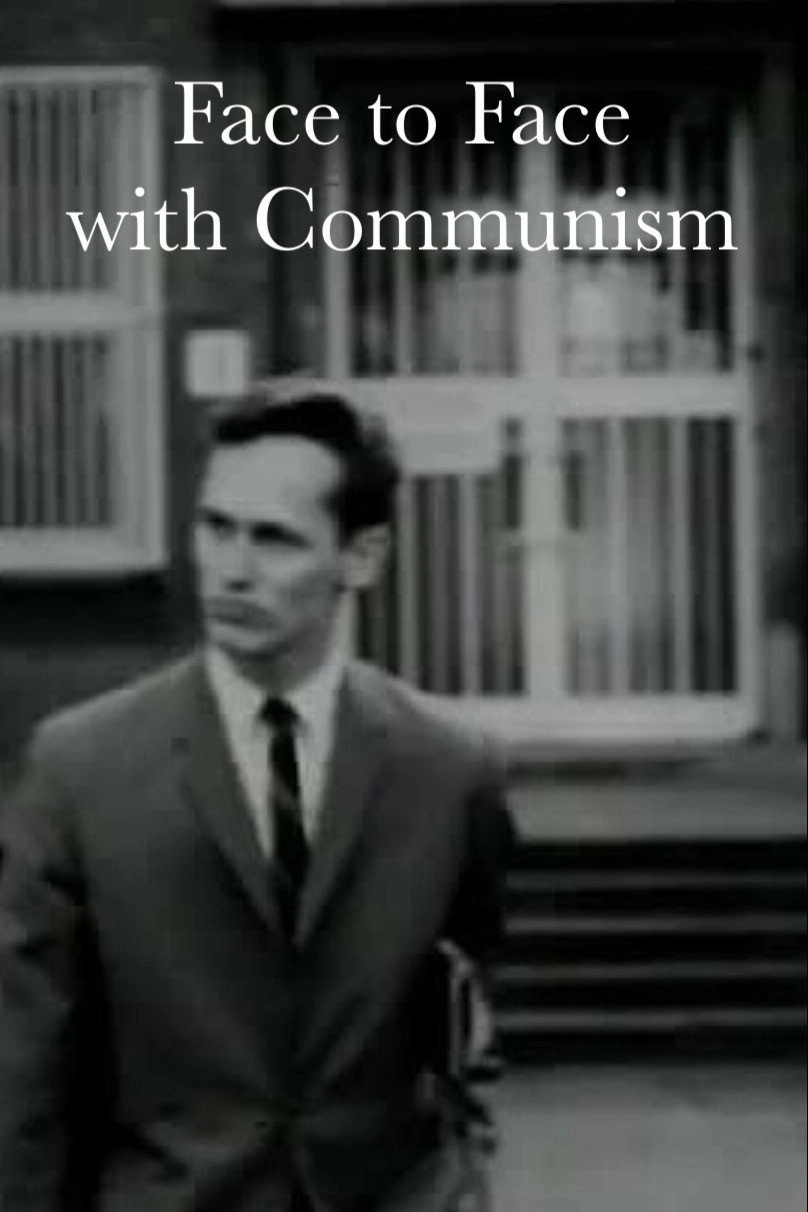 Face to Face with Communism
