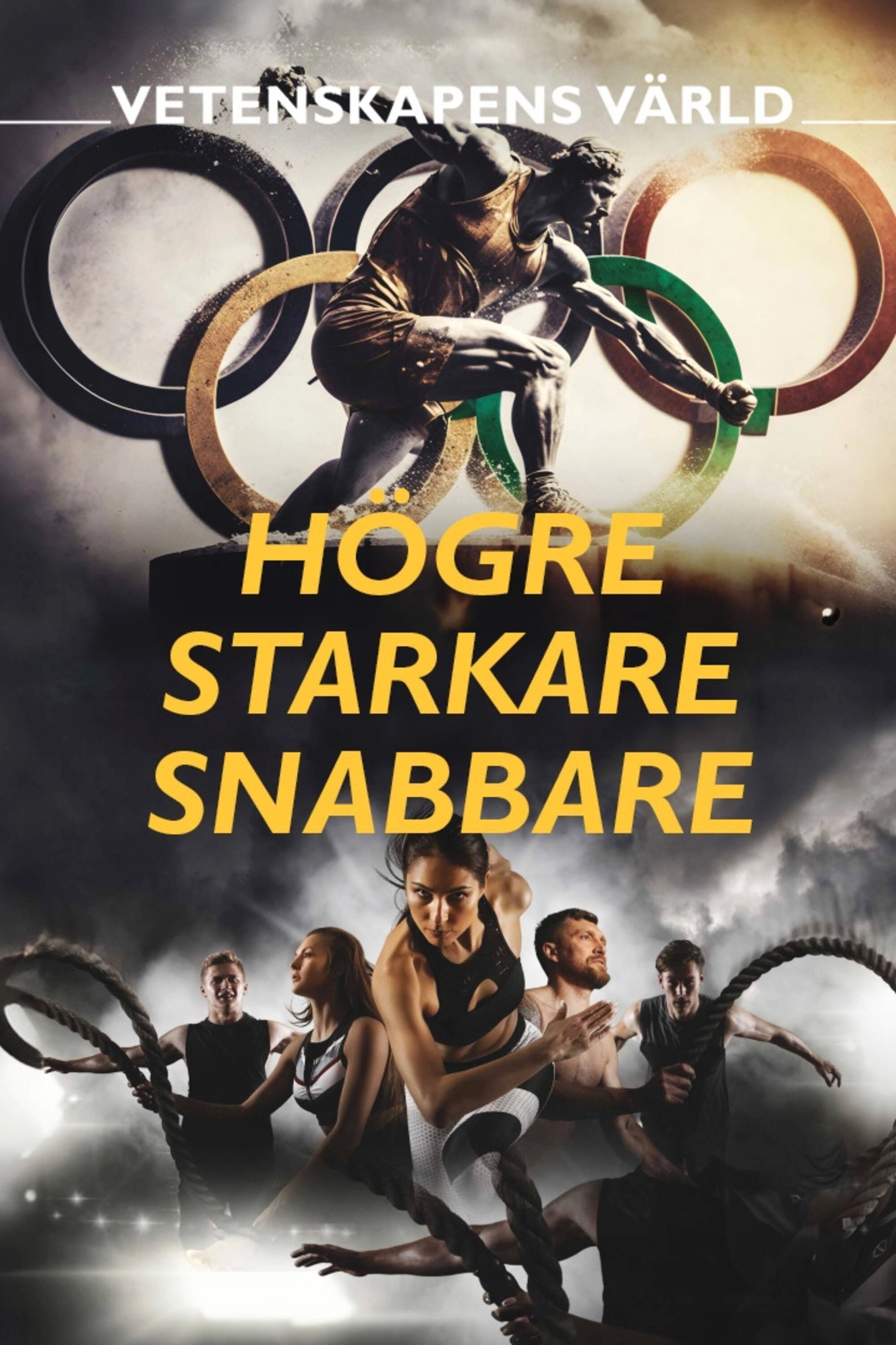 Högre, starkare och snabbare