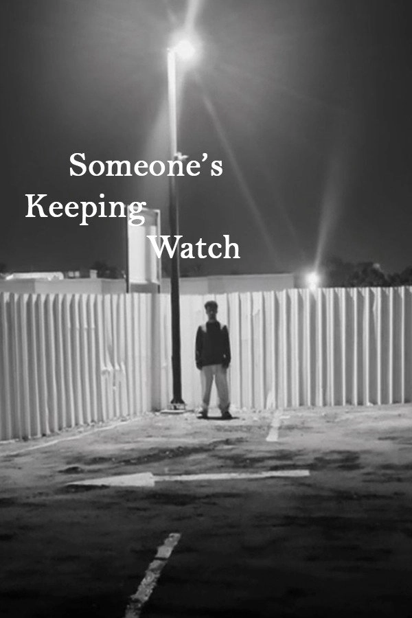 Someone's Keeping Watch