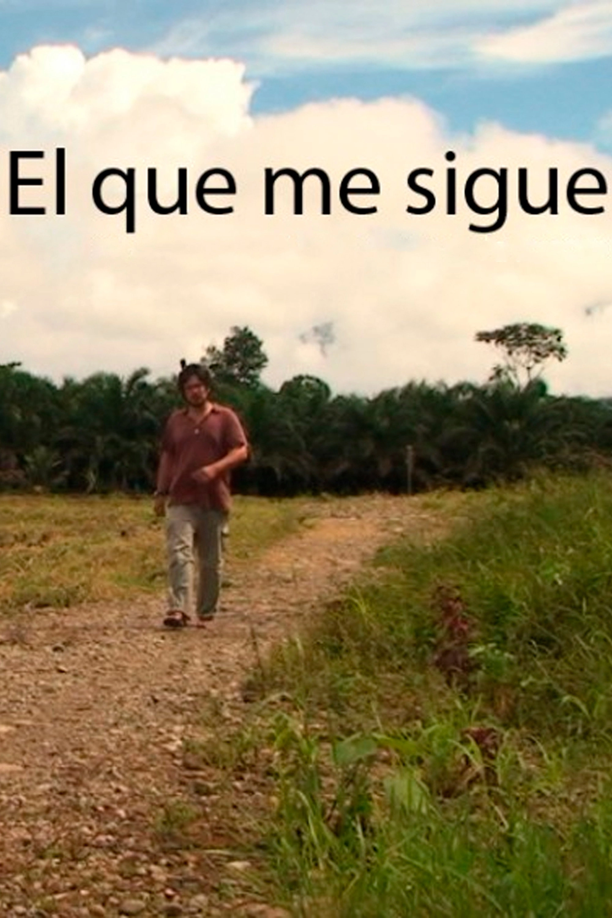 El que me sigue
