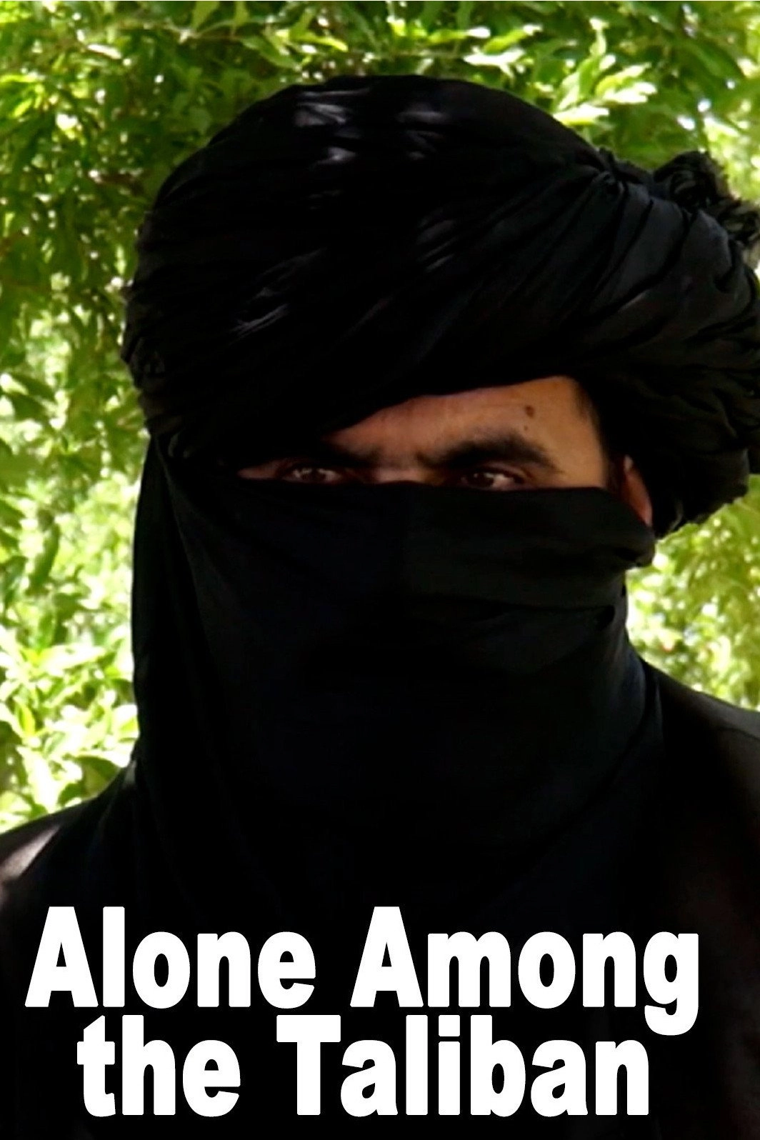 Alone Among the Taliban