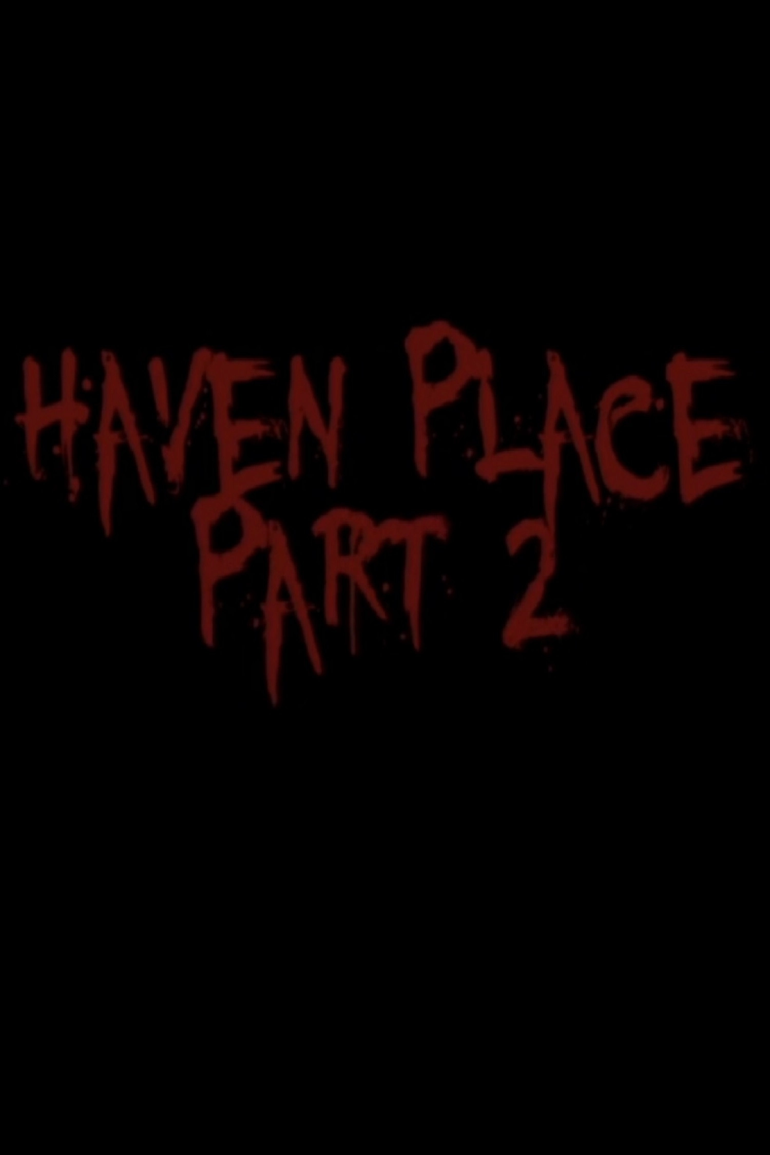 Haven Place Part 2
