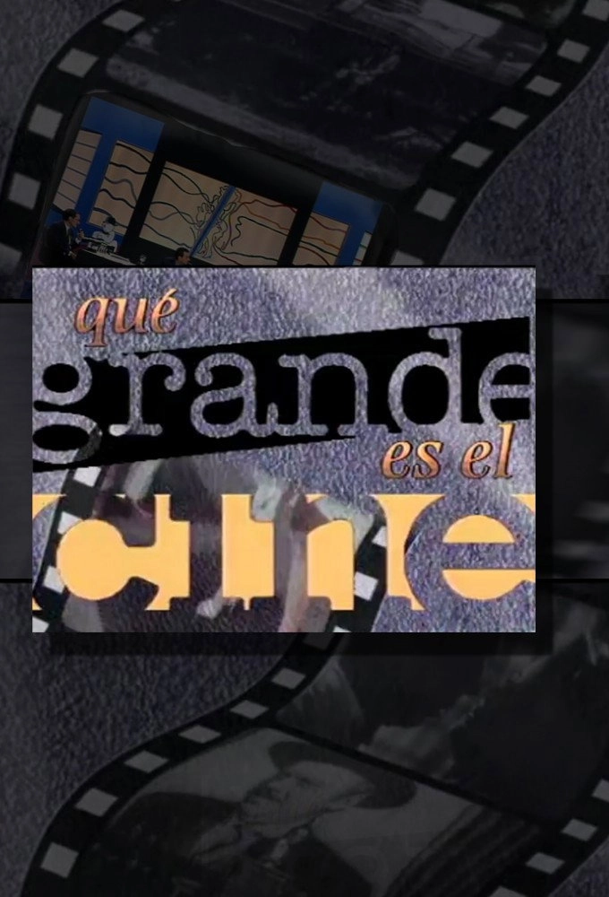 ¡Qué grande es el cine!