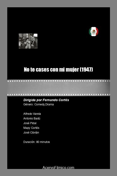 No te cases con mi mujer