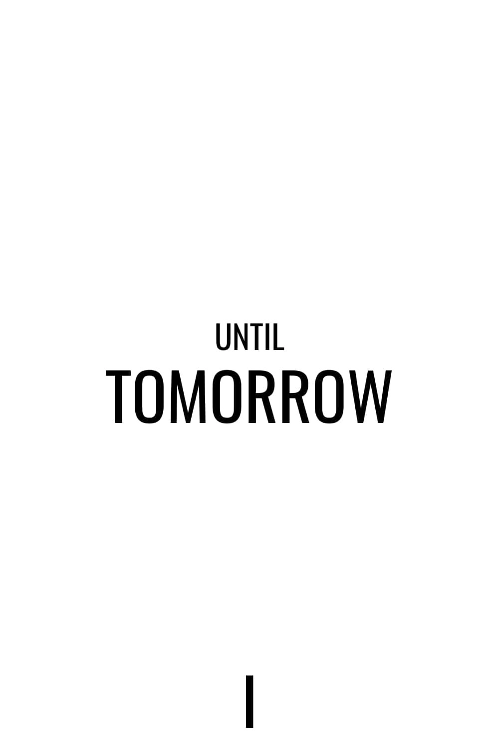 Until Tomorrow