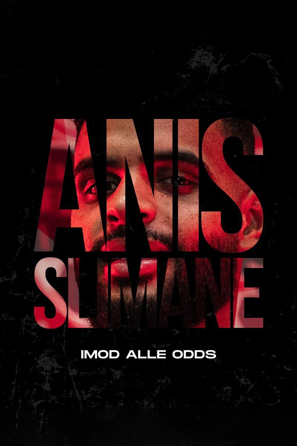 Anis Slimane - Against All Odds