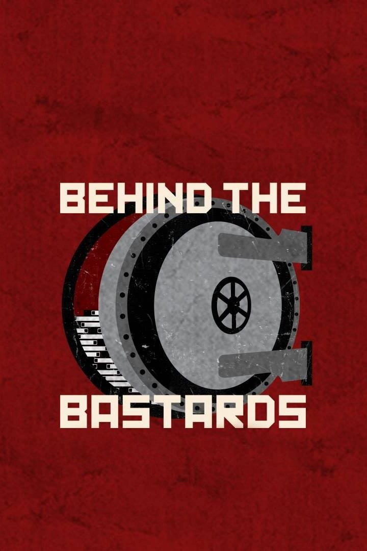 Behind the Bastards