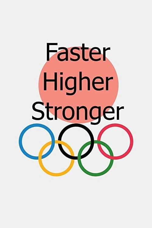 Faster, Higher, Stronger