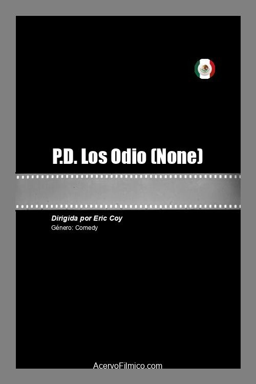 P.D. Los Odio