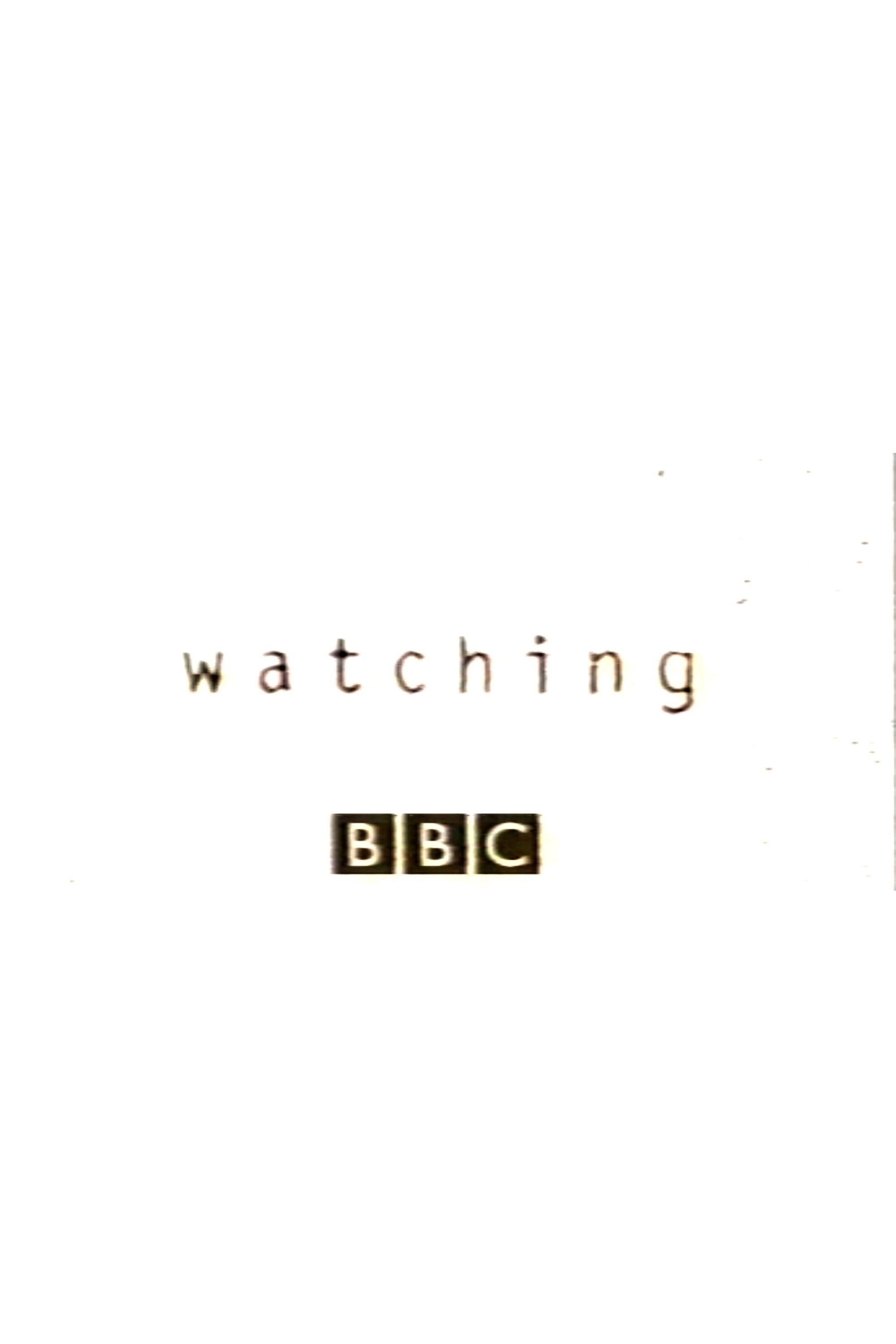 Watching