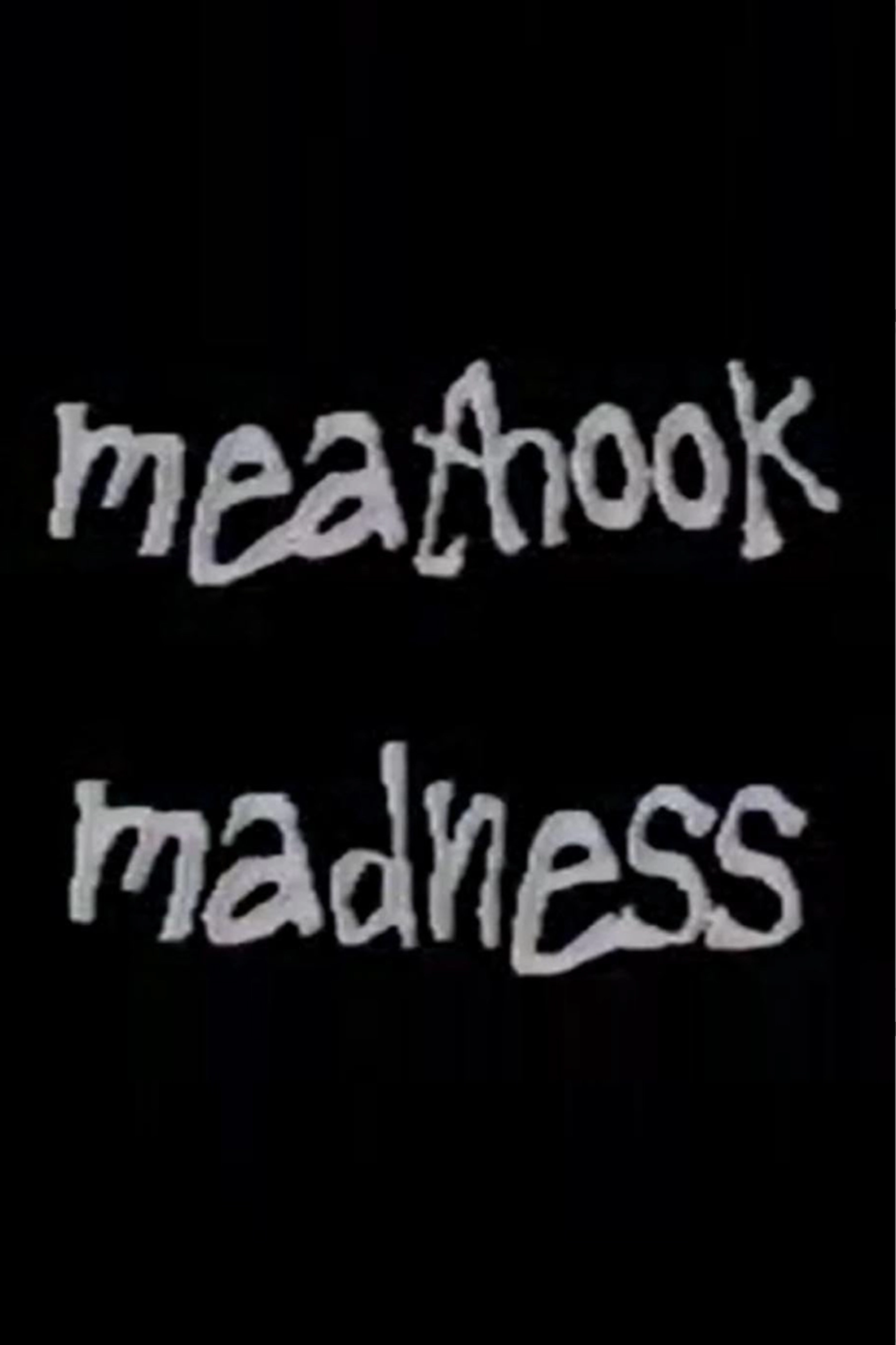 Meathook Madness