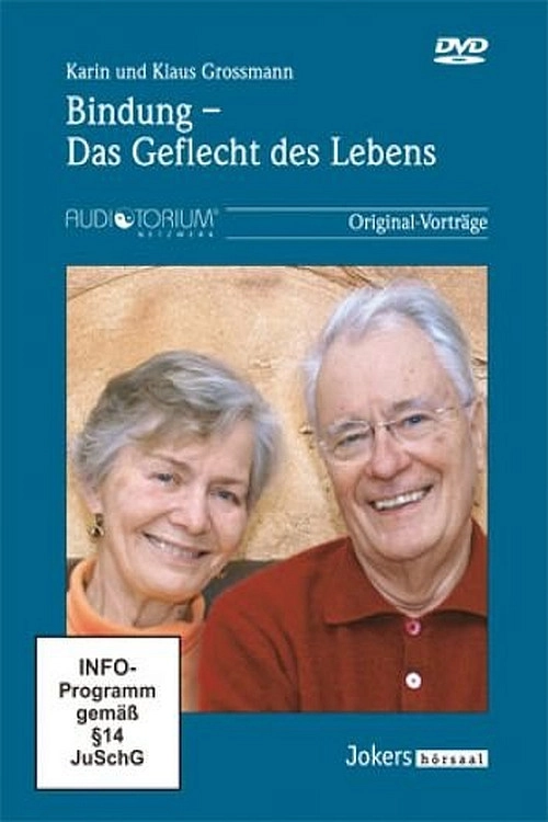 Bindung - Das Geflecht des Lebens