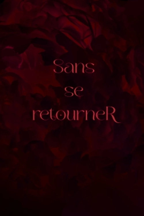 Sans se retourneR