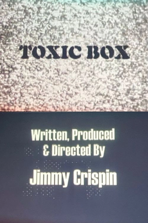 Toxic Box