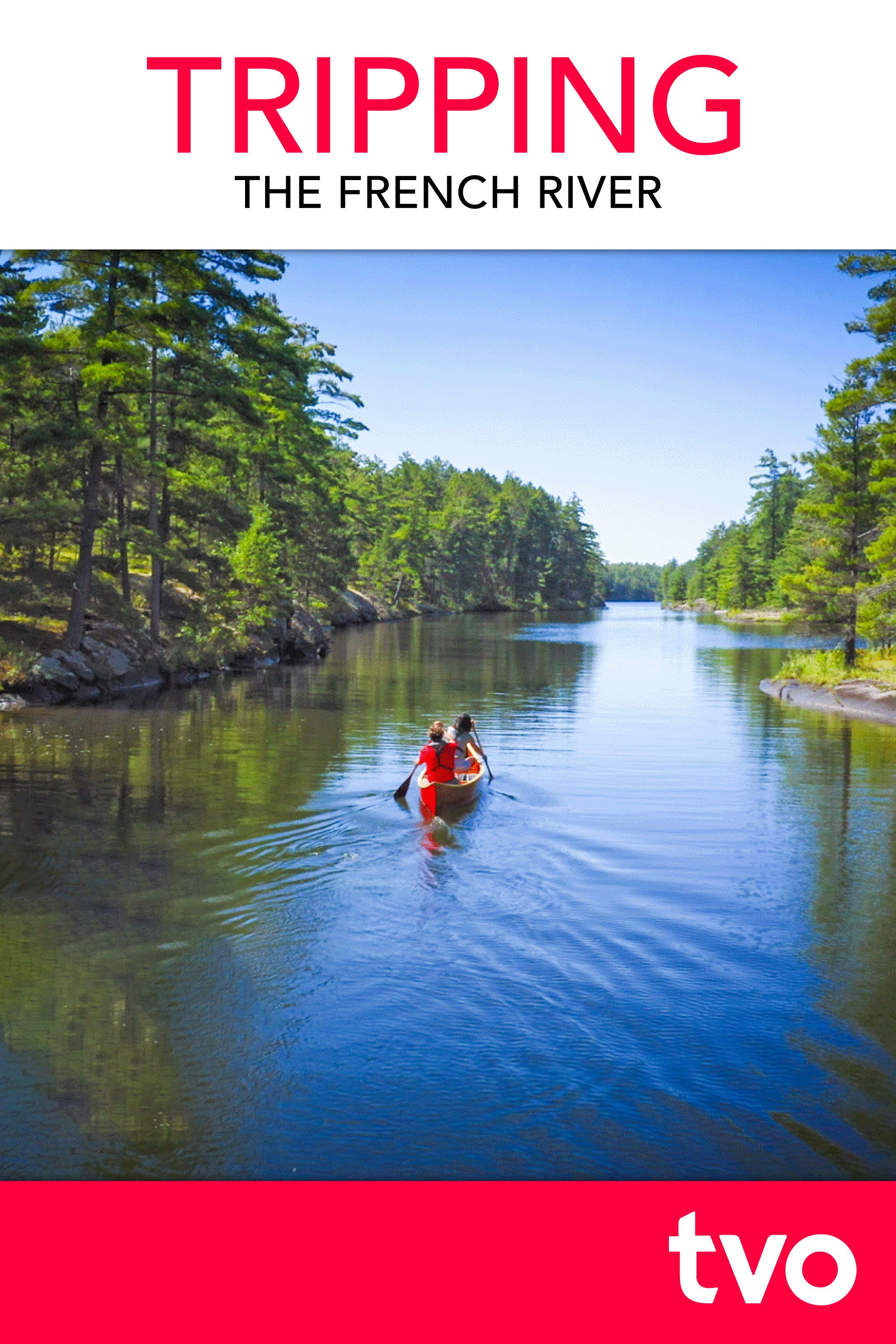 TRIPPING The French River