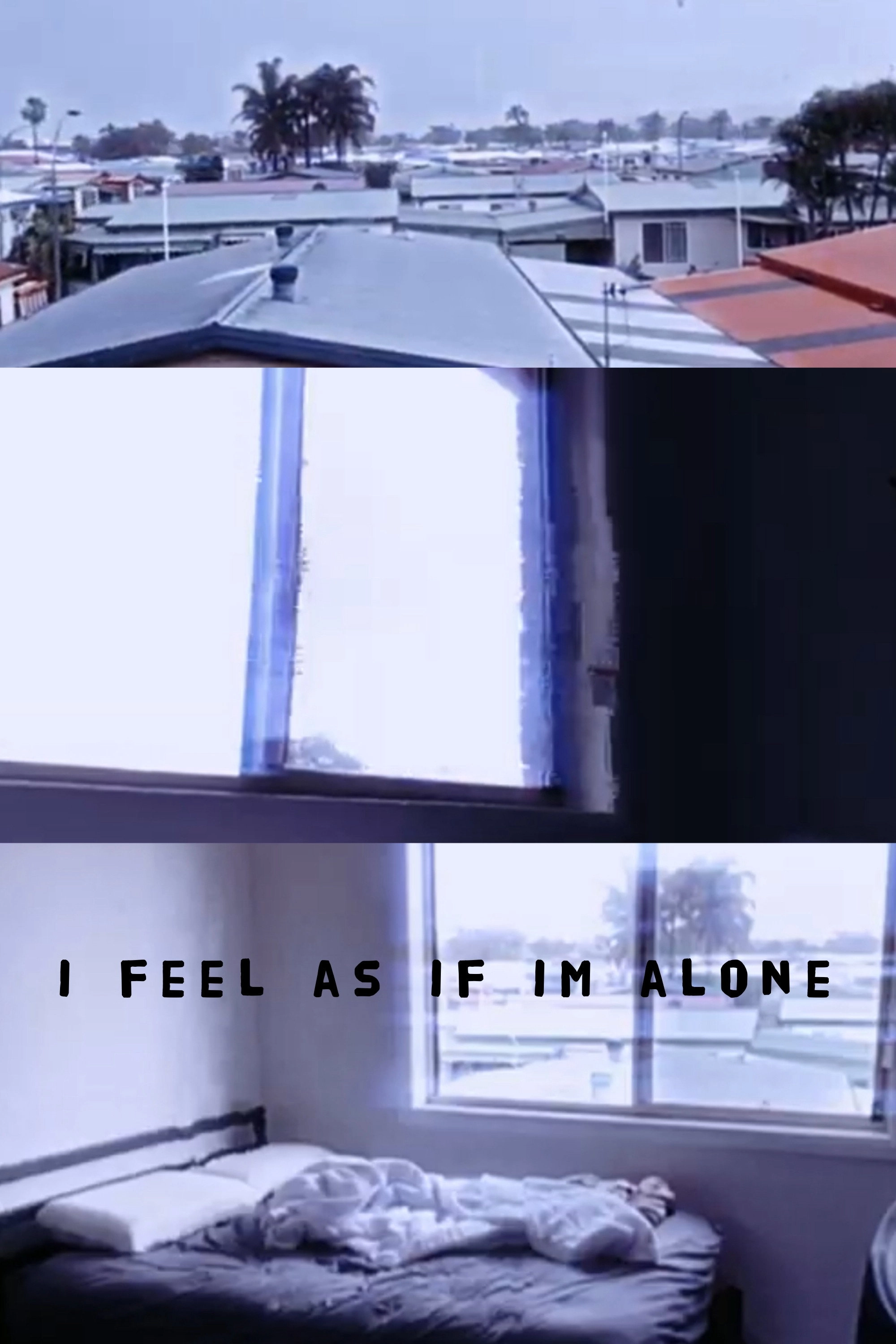 I feel as if im alone