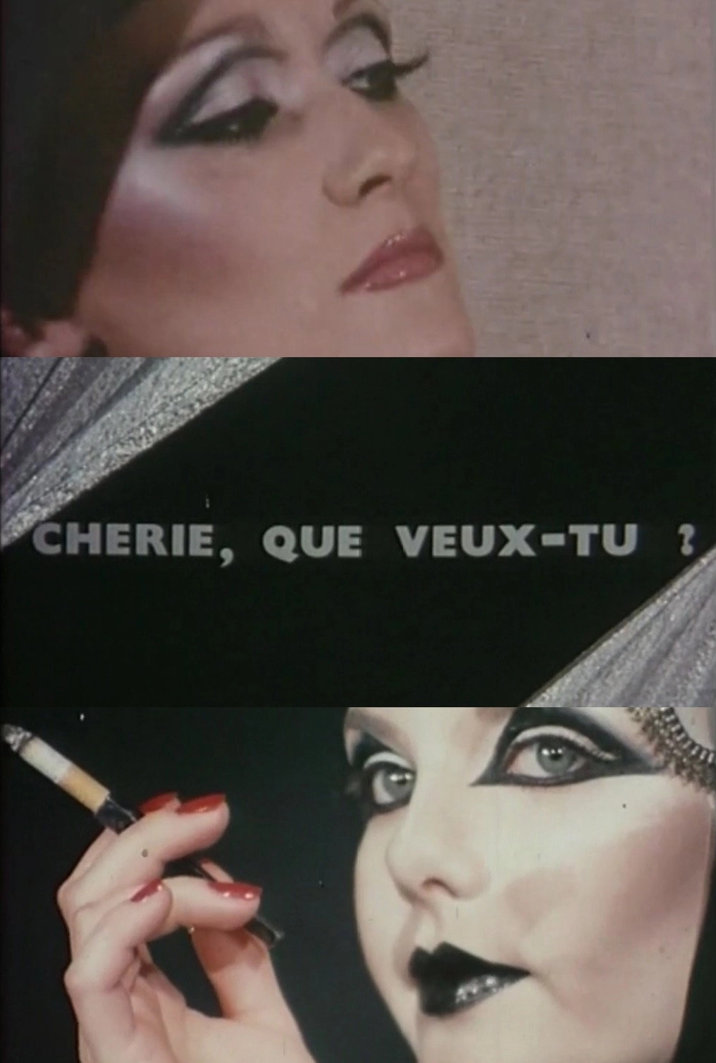 Chérie, que veux-tu ?