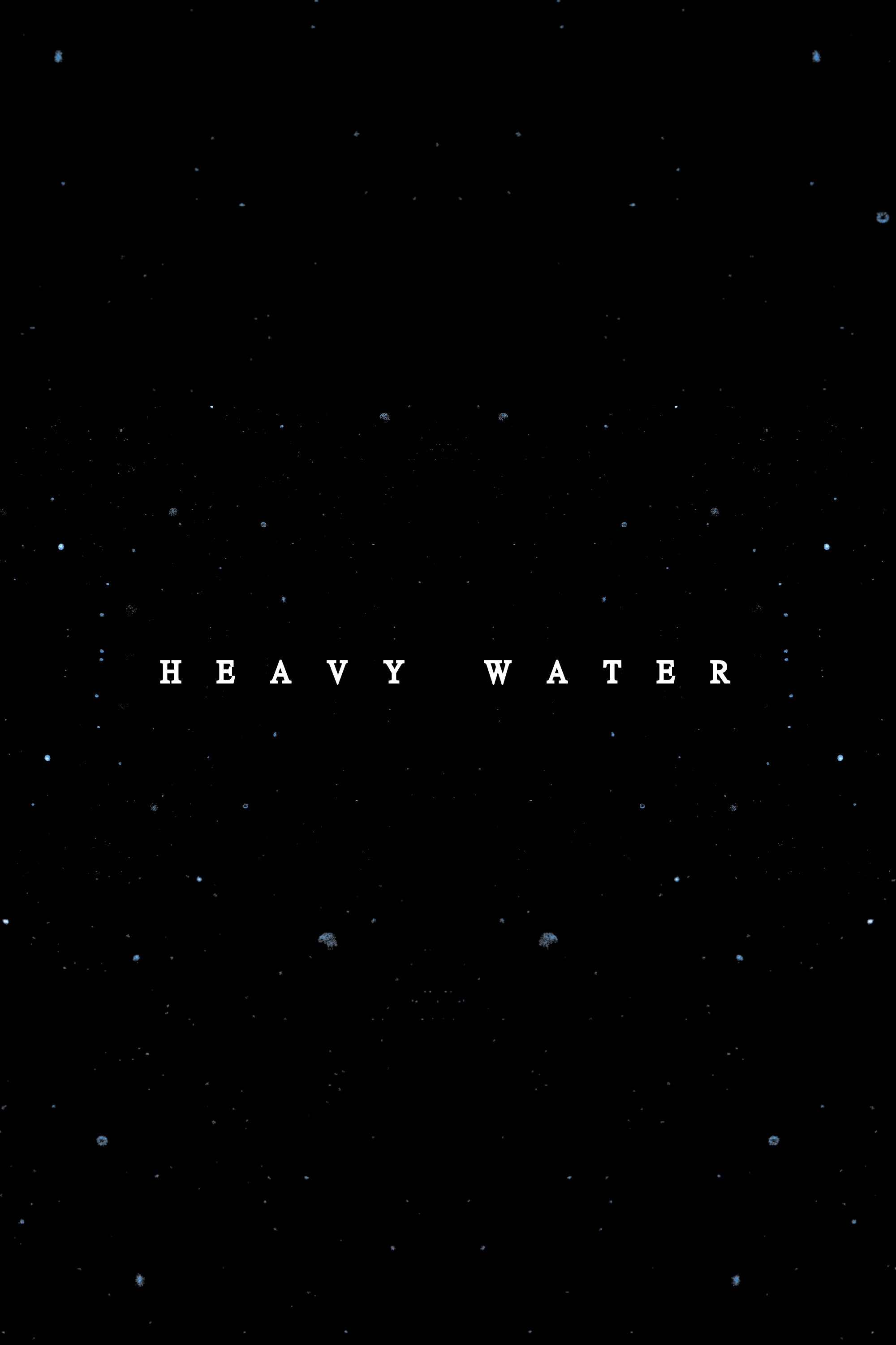 Heavy Water