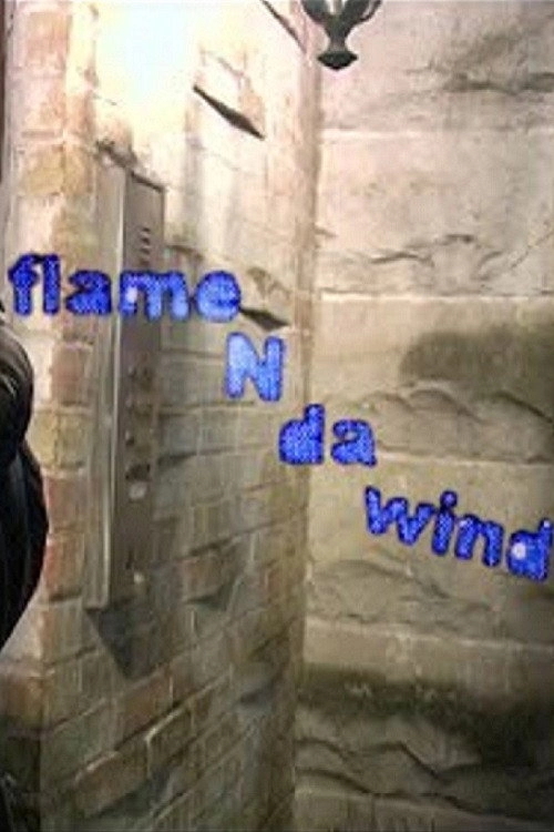 Flame N Da Wind