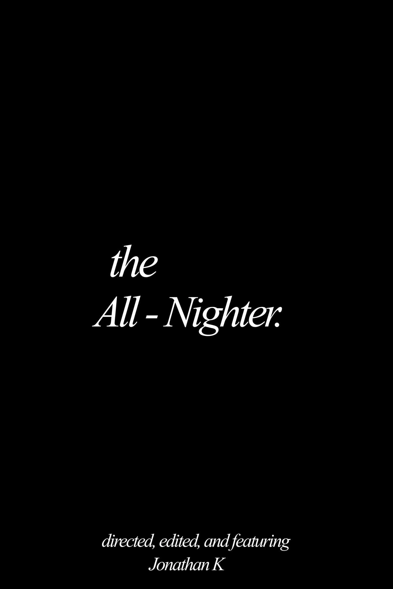 THE ALL NIGHTER