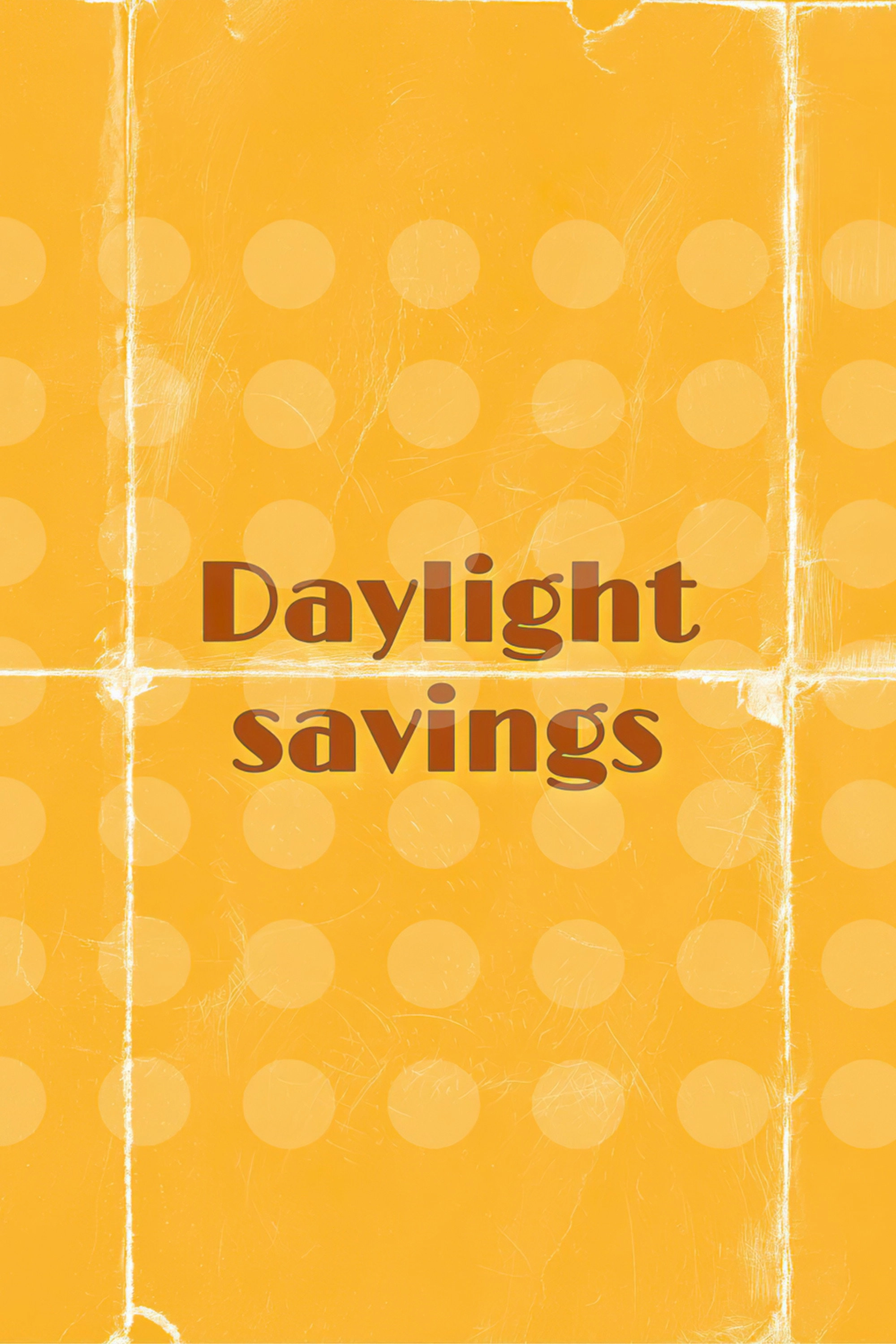 Daylight Savings