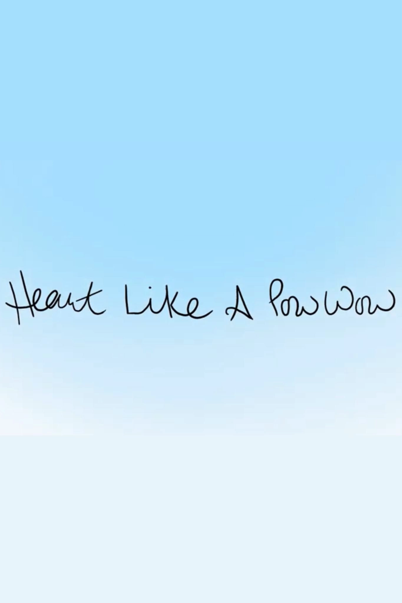 Heart Like a Pow Wow