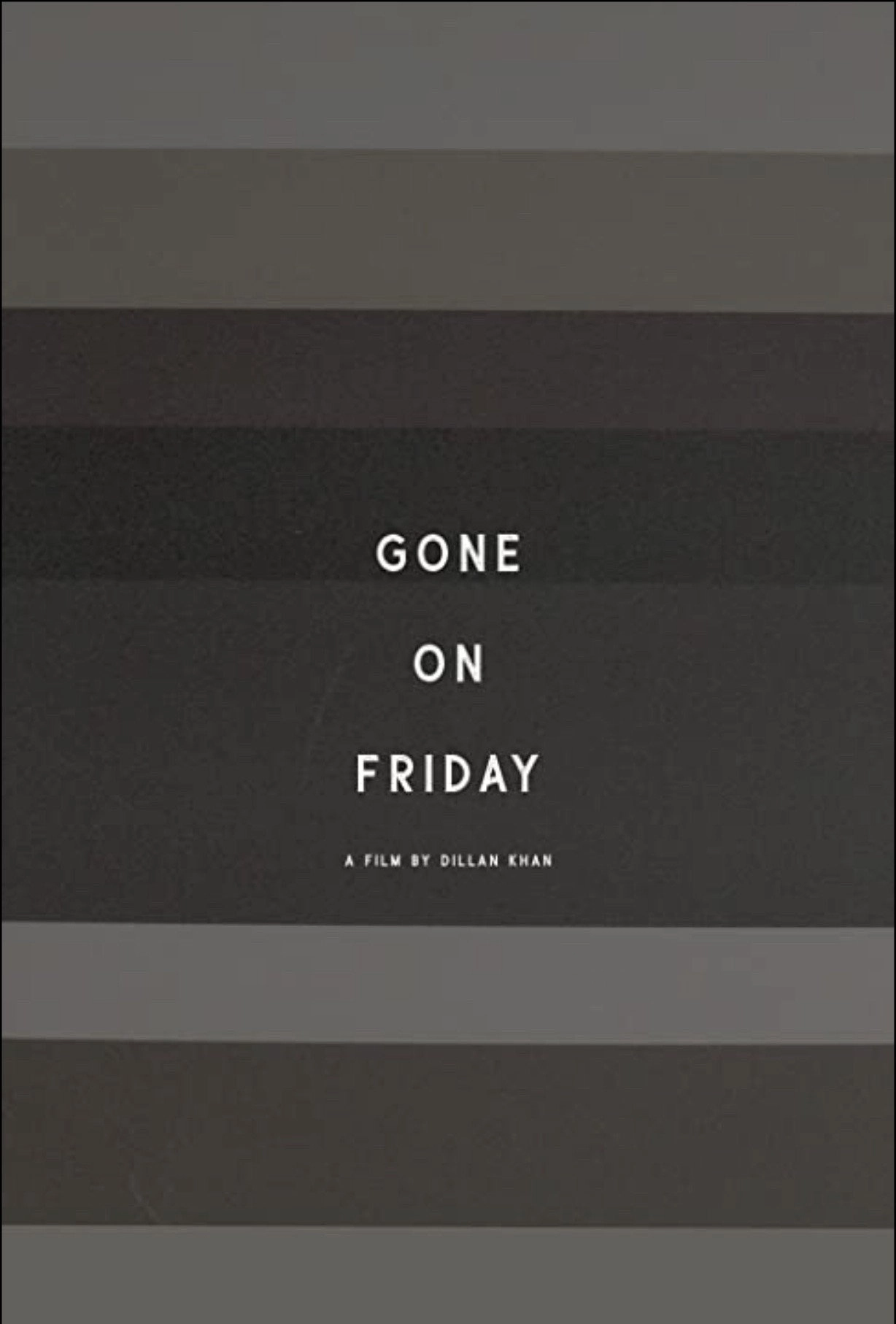 Gone On Friday