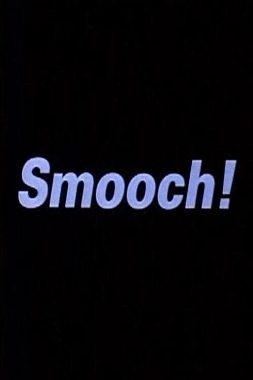 Smooch!