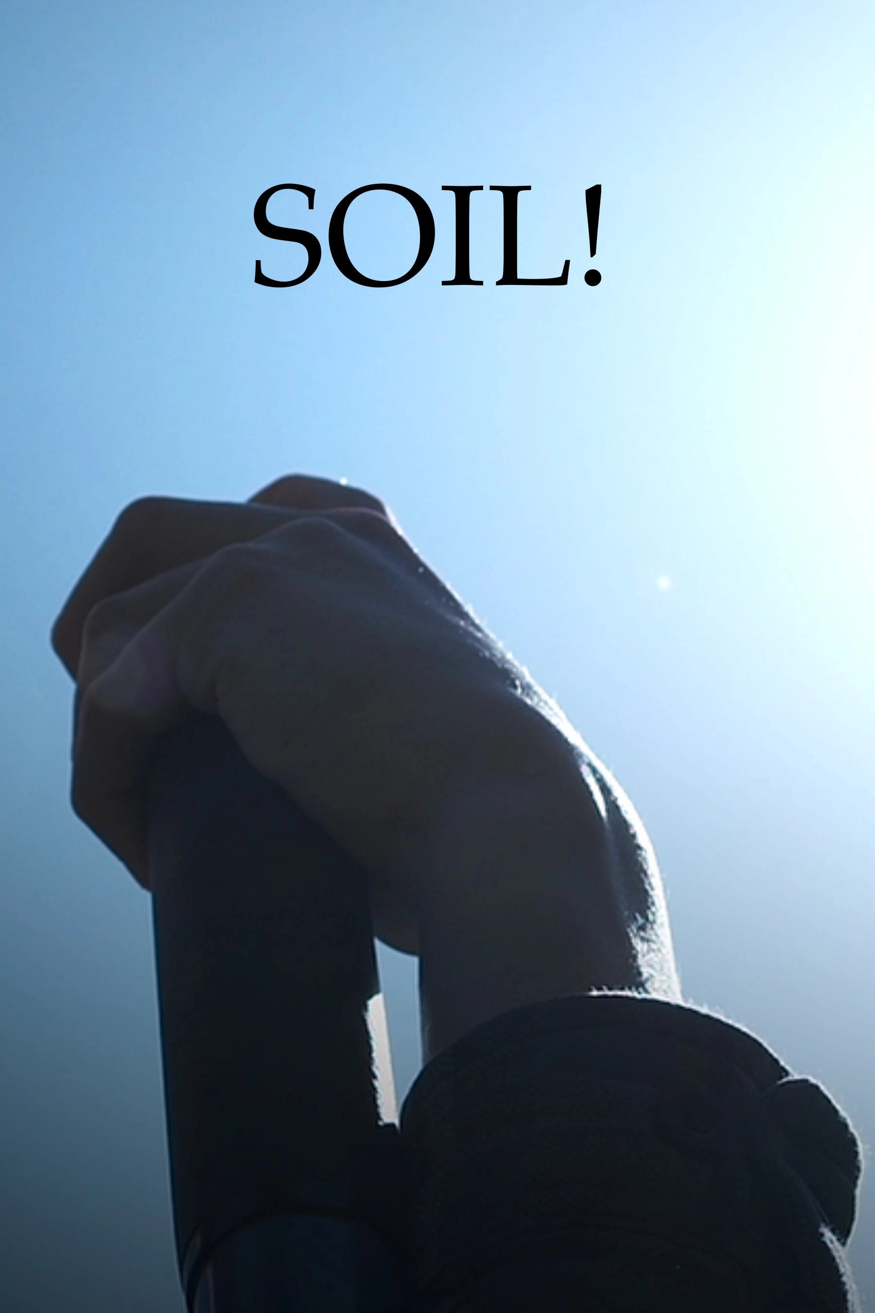 SOIL!
