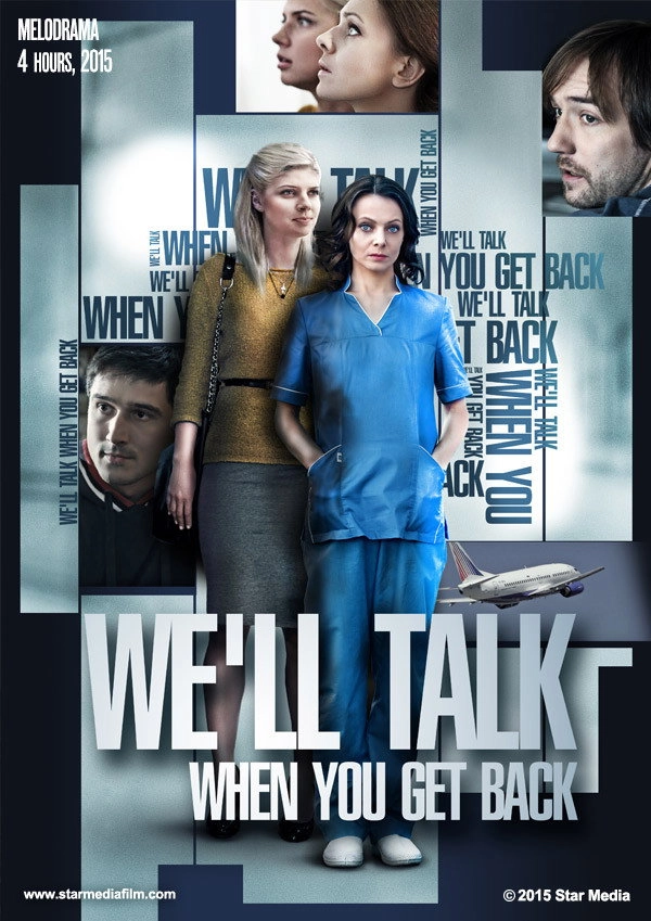 We'll Talk When You Get Back