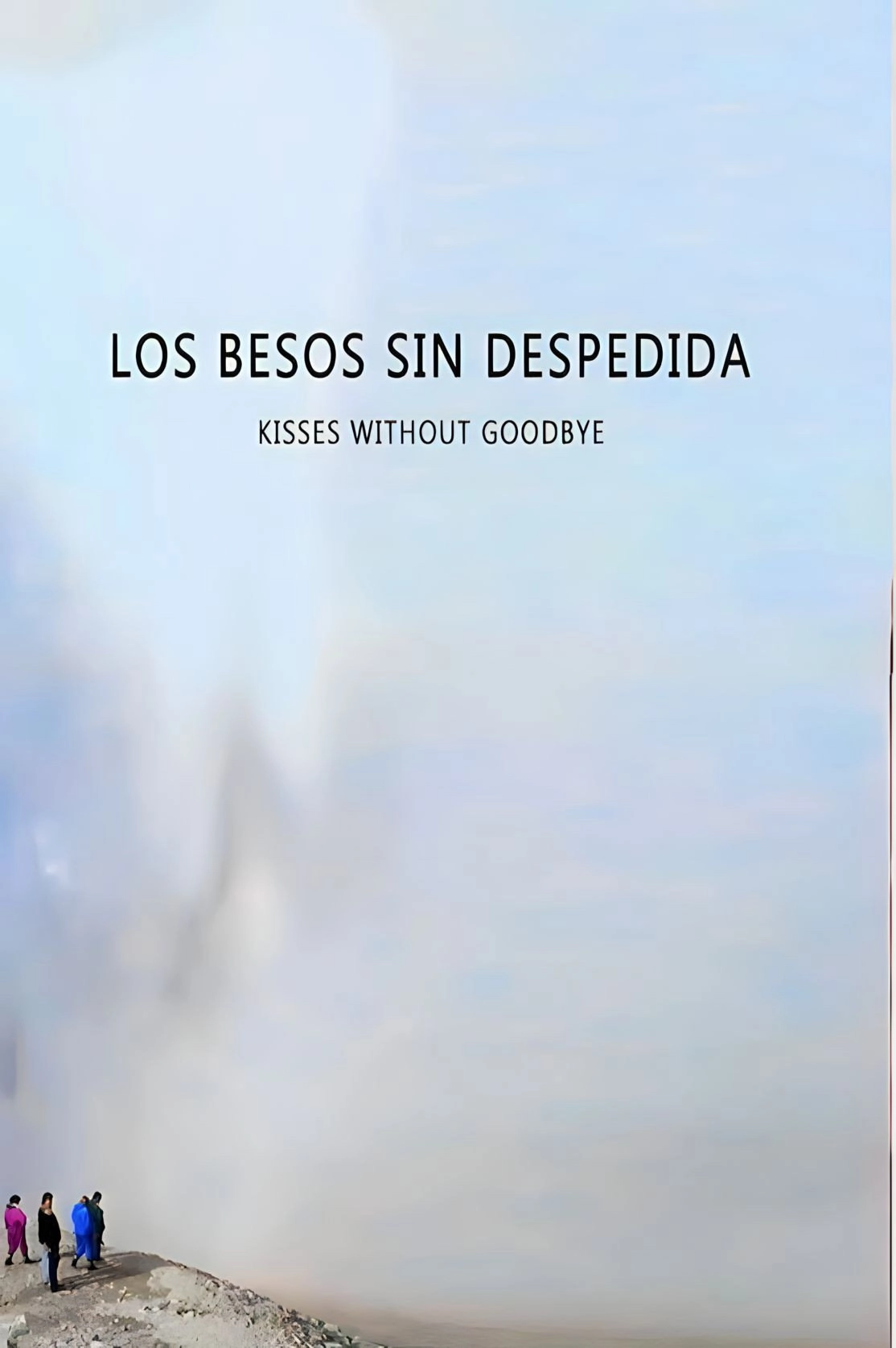 Los besos sin despedida